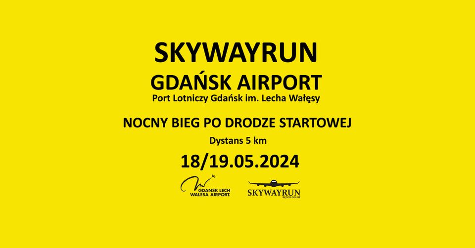 Wydarzenie: Skywayrun Gdańsk Airport 2024, Kiedy? 2024-05-18 12:00, Gdzie? Słowackiego 200