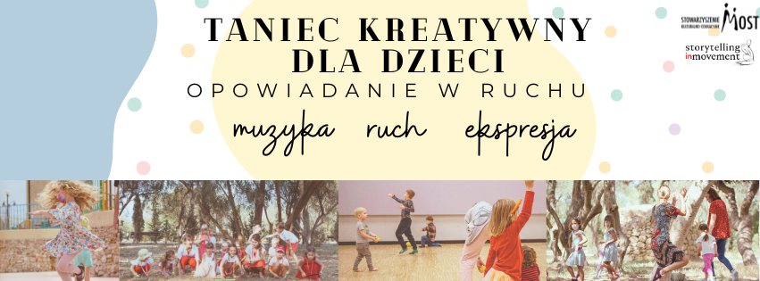 Wydarzenie: Taniec kreatywny dla dzieci - opowiadanie w ruchu, Kiedy? 2024-05-23 15:00, Gdzie? Miszewskiego 16