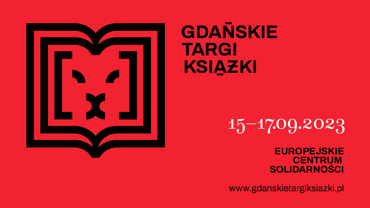 Wydarzenie: Gdańskie Targi Książki 2023, Kiedy? 2023-09-17 10:00, Gdzie? pI. Solidarności 1