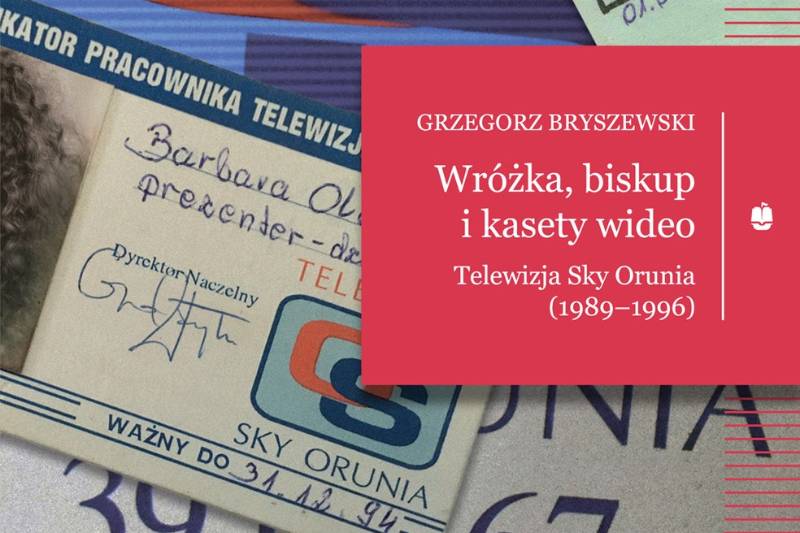 Wydarzenie: Wróżka, biskup i kasety wideo. Telewizja Sky Orunia (1989-1996), Kiedy? 2024-02-02 18:00, Gdzie? Manifestu Połanieckiego 32