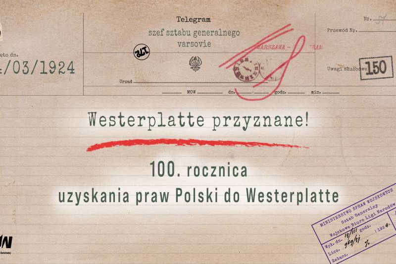 Wydarzenie: Westerplatte przyznane! 100. rocznica uzyskania praw Polski do Westerplatte, Kiedy? 2024-03-16 10:00, Gdzie? Westerplatte