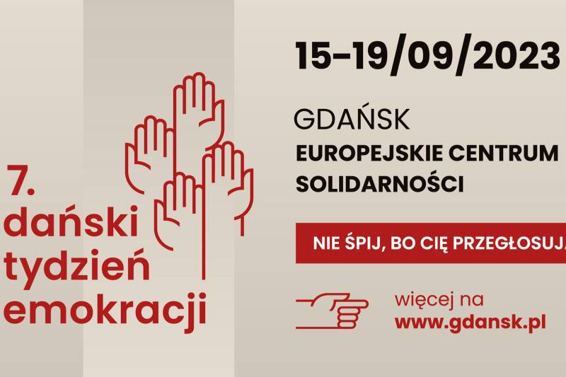 Wydarzenie: Gdański Tydzień Demokracji 2023, Kiedy? 2023-09-18 09:00, Gdzie? Plac Solidarności 1