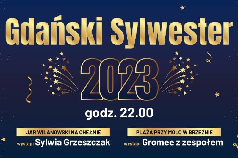 Wydarzenie: Gdański Sylwester 2023, Kiedy? 2023-12-31 22:00, Gdzie? różne lokalizacje