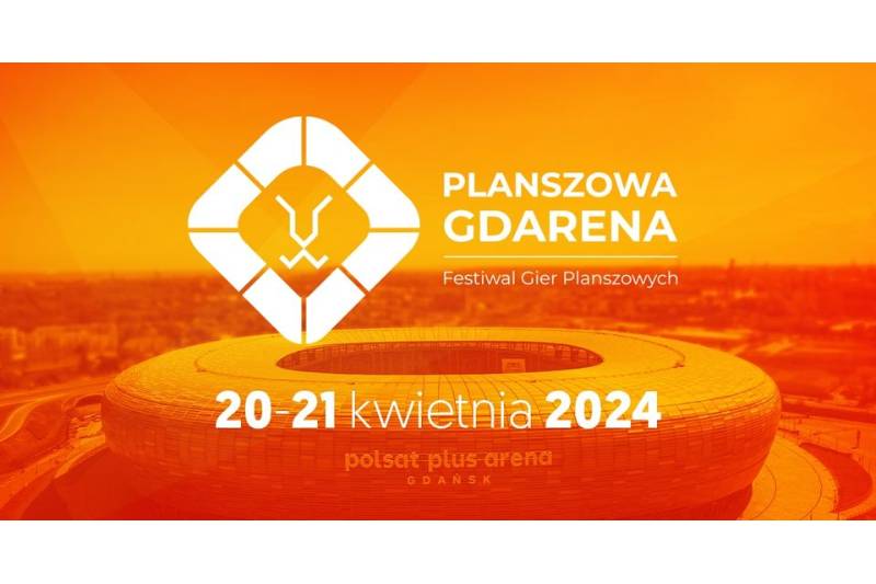 Wydarzenie: Planszowa GDArena 2024, Kiedy? 2024-04-20 10:00, Gdzie? Pokoleń Lechii Gdańsk 1