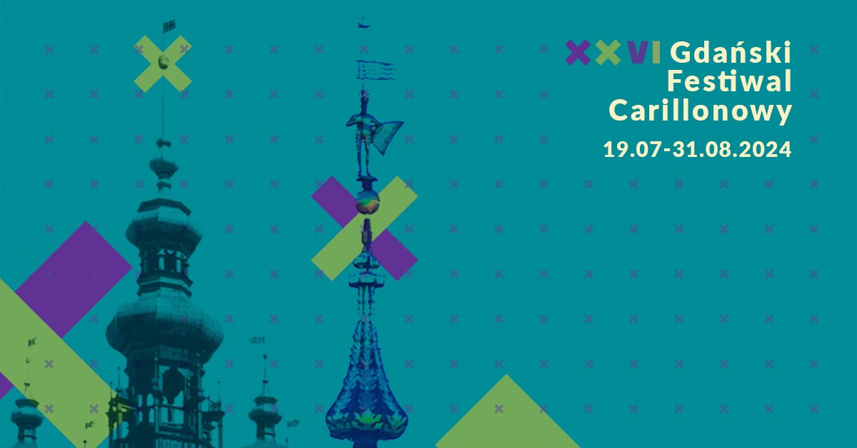 Wydarzenie: XXVI Gdański Festiwal Carillonowy, Kiedy? 2024-07-27 12:05, Gdzie? różne lokalizacje