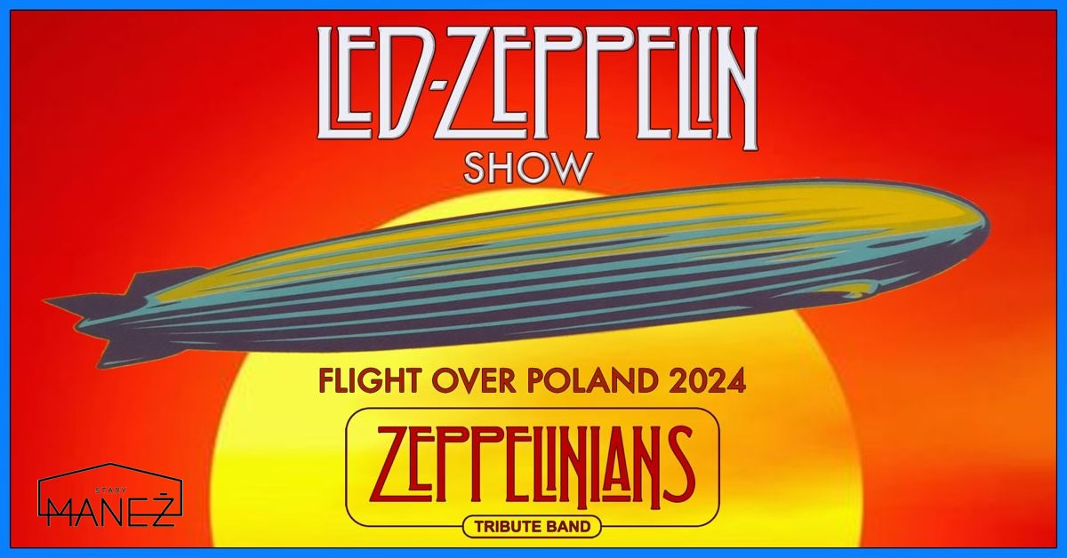 Wydarzenie: Led Zeppelin Show by Zeppelinians, Kiedy? 2024-09-28 19:00, Gdzie? Słowackiego 23