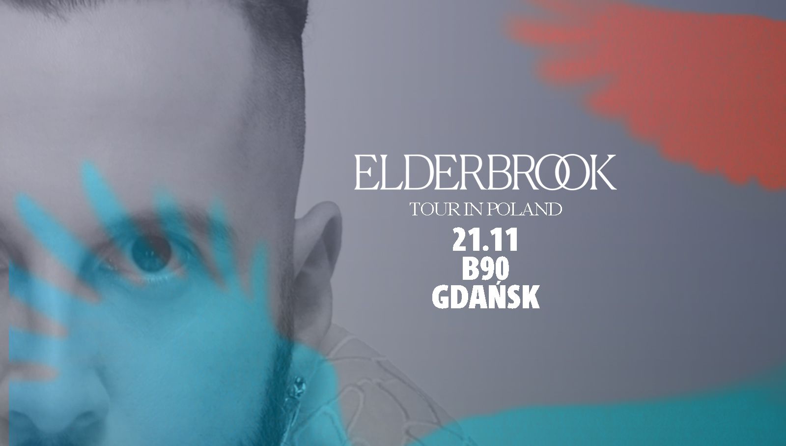 Wydarzenie: Elderbrook w B90, Kiedy? 2024-11-21 19:00, Gdzie? Elektryków 4