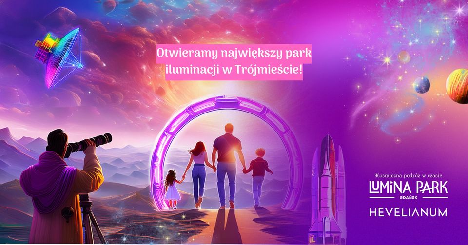 Wydarzenie: Premierowy Spacer w Lumina Park Gdańsk - Kosmiczna podróż w czasie, Kiedy? 2024-10-25 17:30, Gdzie? Gradowa 6