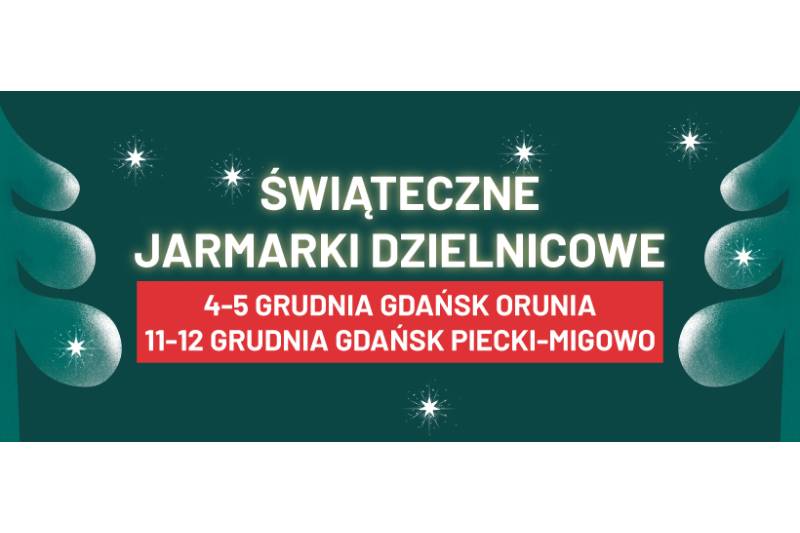 Wydarzenie: Świąteczne Jarmarki Dzielnicowe, Kiedy? 2021-12-11 12:00, Gdzie? 