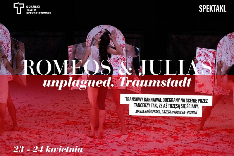 Wydarzenie: Romeos & Julias unplagued. Traumstadt, Kiedy? 2022-04-24 18:00, Gdzie? ul. Bogusławskiego 1