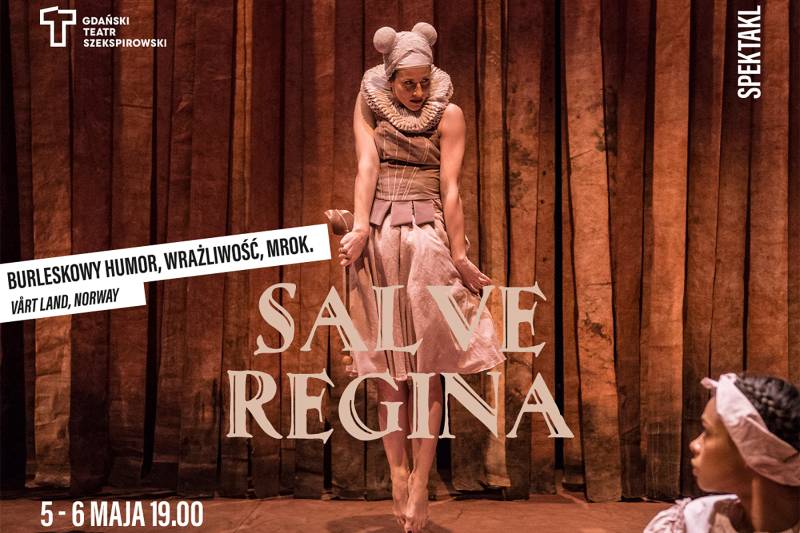 Wydarzenie: Spektakl „Salve Regina”, Kiedy? 2022-05-06 19:00, Gdzie? ul. Bogusławskiego 1
