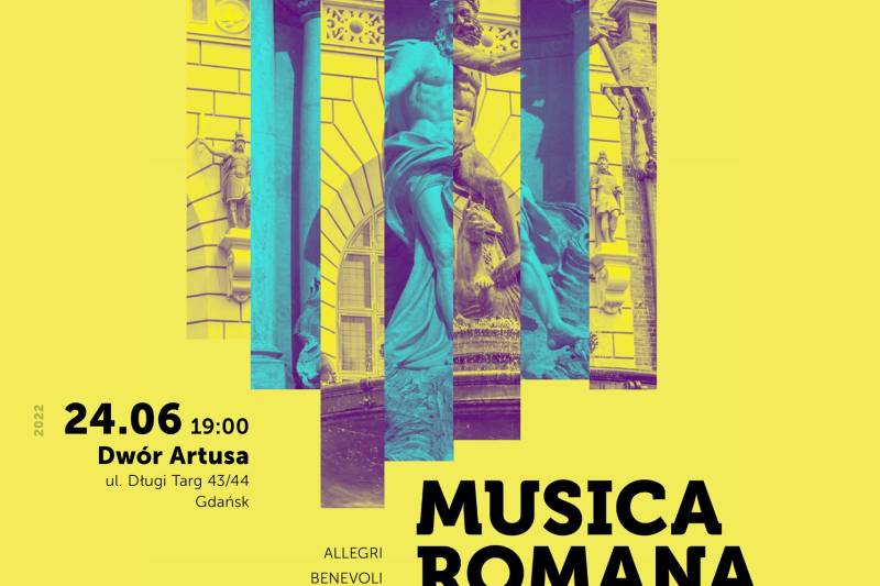 Wydarzenie: Musica Romana - koncert muzyki rzymskiego baroku, Kiedy? 2022-06-24 19:00, Gdzie? Długi Targ 43-44