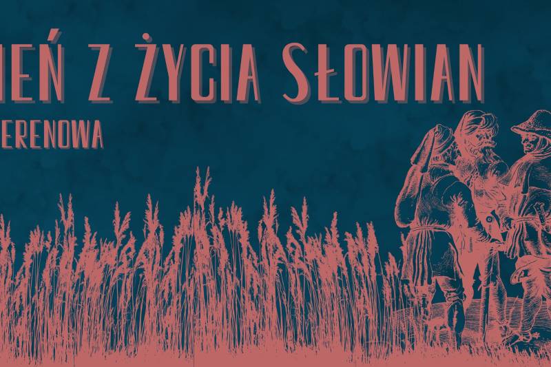 Wydarzenie: Dzień z życia Słowian - gra terenowa, Kiedy? 2022-07-30 12:00, Gdzie? Haffnera 63, Sopot