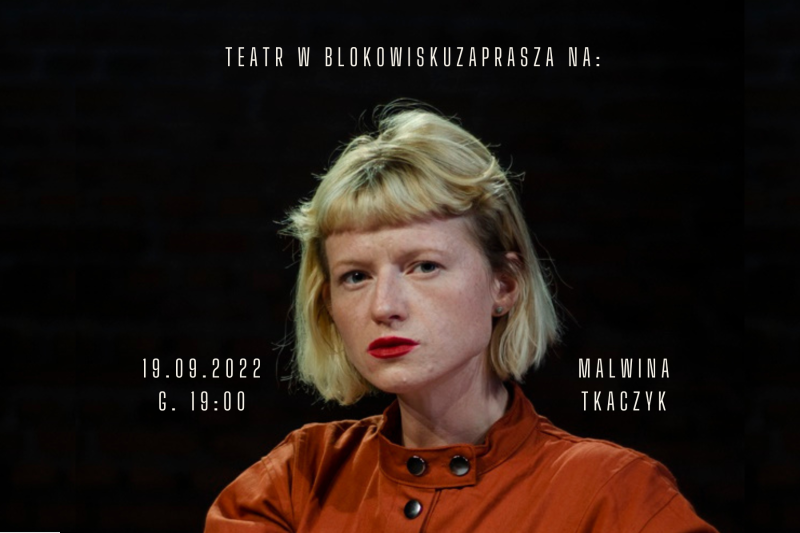 Wydarzenie: Teatr w Blokowisku: Kobieta Przebiegła, Kiedy? 2022-09-19 19:00, Gdzie? Pilotów 11