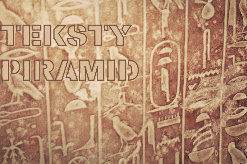 Wydarzenie: Teksty Piramid - wykład o najstarszej księdze Egipcjan, Kiedy? 2023-02-16 17:00, Gdzie? Chmielna 53