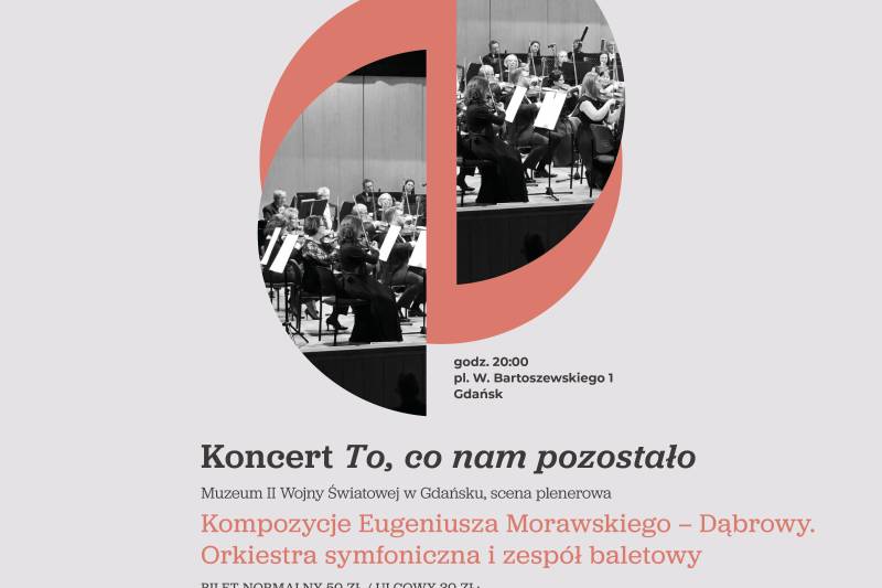 Wydarzenie: To co nam pozostało - koncert muzyki klasycznej, Kiedy? 2023-05-05 20:00, Gdzie? pl. Władysława Bartoszewskiego 1